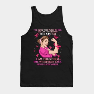 strong breast cancer warrior i am the storm Tank Top